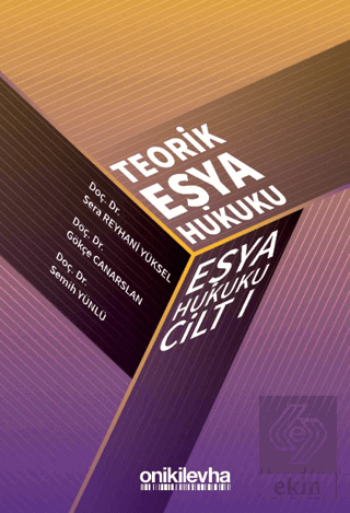Teorik Eşya Hukuku Eşya Hukuku Cilt - I