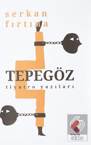 Tepegöz - Tiyatro Yazıları