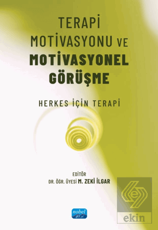Terapi Motivasyonu ve Motivasyonel Görüşme