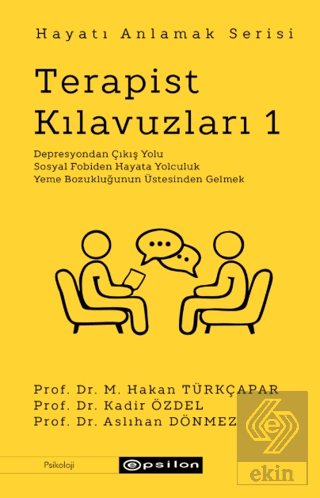 Terapist Kılavuzları 1 - Hayatı Anlamak Serisi