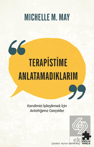 Terapistime Anlatamadıklarım