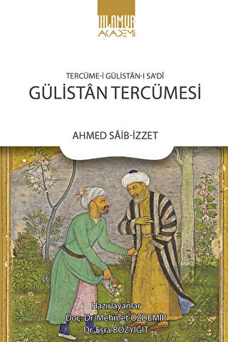 Tercüme-i Gülistan-ı Sa'di: Gülistan Tercümesi