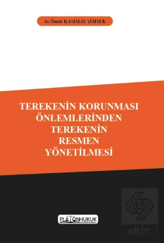 Terekenin Korunması Önlemlerinden Terekenin Resmen Yönetilmesi
