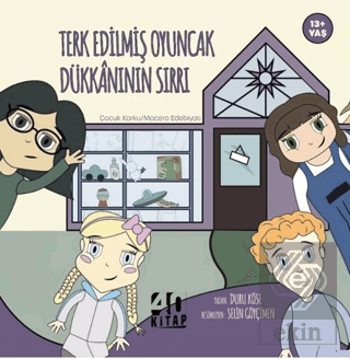 Terk Edilmiş Oyuncak Dükkânının Sırrı