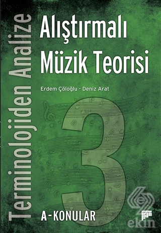 Terminolojiden Analize Alıştırmalı Müzik Teorisi 3