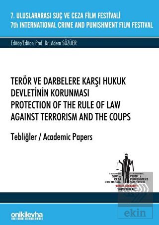 Terör ve Darbelere Karşı Hukuk Devletinin Korunmas