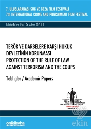 Terör ve Darbelere Karşı Hukuk Devletinin Korunmas