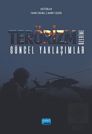 Terörizm Üzerine Güncel Yaklaşımlar