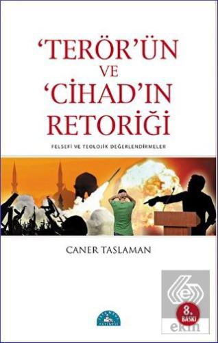 Terör\'ün ve Cihad\'ın Retoriği