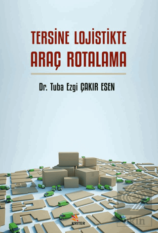 Tersine Lojistikte Araç Rotalama