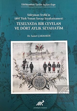 Teselya'da Bir Cevelan ve Dört Aylık Seyahatim