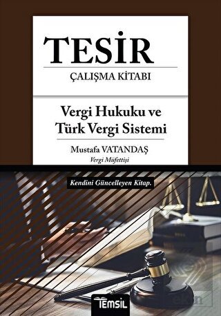 Tesir Çalışma Kitabı - Vergi Hukuku ve Türk Vergi