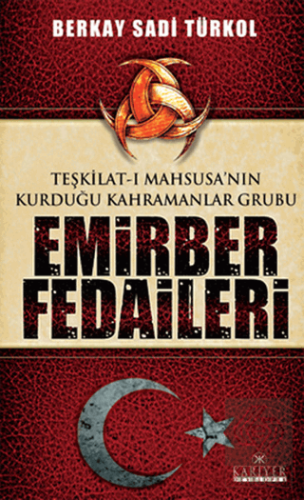 Teşkilat-ı Mahsusa'nın Kurduğu Kahramanlar Grubu E