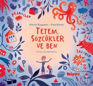 Tetem Sözcükler ve Ben