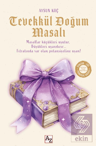 Tevekkül Doğum Masalı