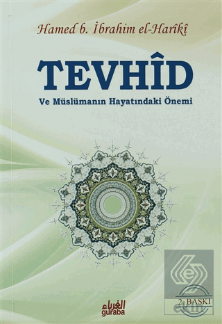 Tevhid ve Müslümanın Hayatındaki Önemi