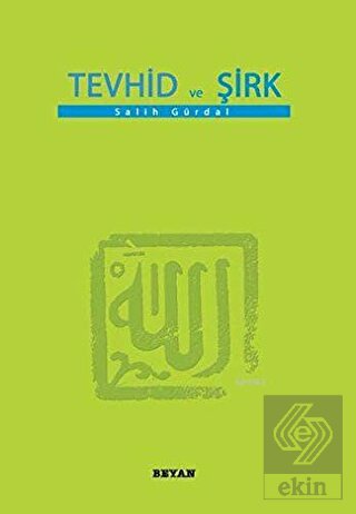 Tevhid ve Şirk (Küçük Boy)