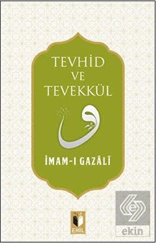 Tevhid ve Tevekkül