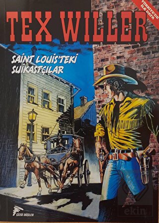 Tex Willer 6: Saint Louis'teki Suikastçılar