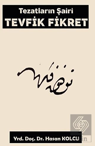 Tezatların Şairi Tevfik Fikret