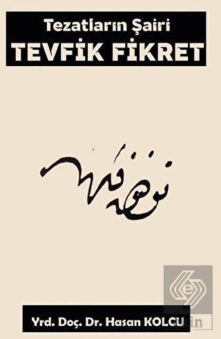 Tezatların Şairi Tevfik Fikret