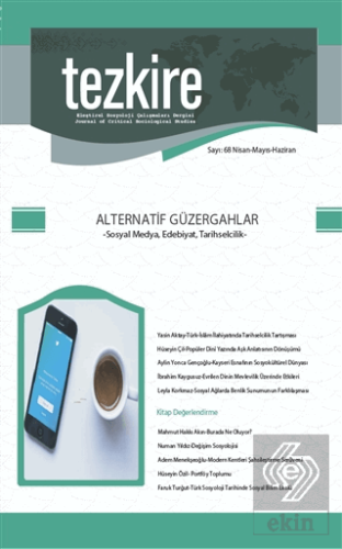 Tezkire Dergisi Sayı: 68 Nisan - Mayıs - Haziran 2019