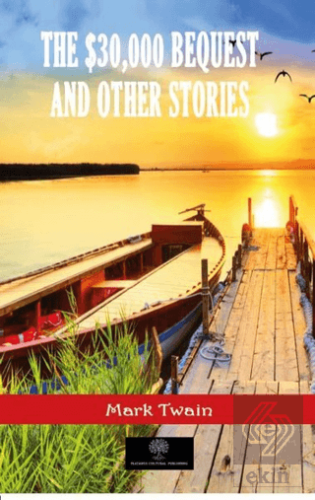 The $30,000 Bequest and Other Stories