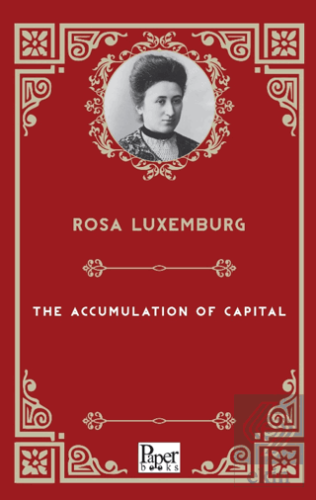 The Accumulation of Capital