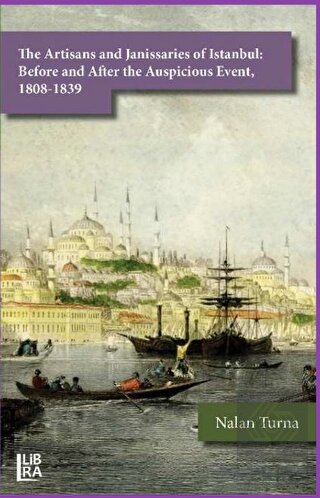 The Artisans and Janissaries of Istanbul: Before a