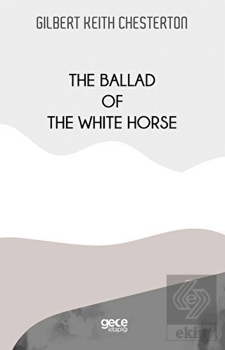 The Ballad Of The White Horse