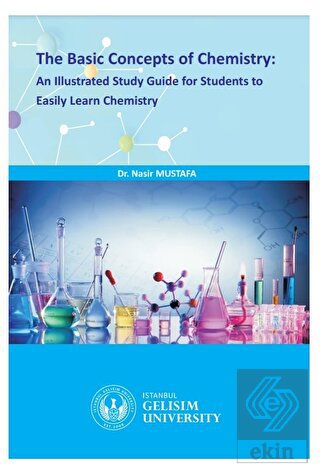 The Basic Concepts Of Chemistry : An Illustrated S