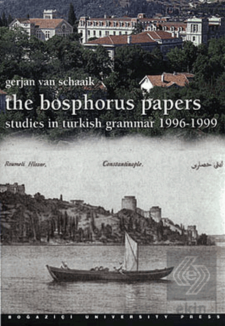 The Bosphorus Papers Gerjan Van Sshaaik Boğaziçi Üniversitesi Yayınevi