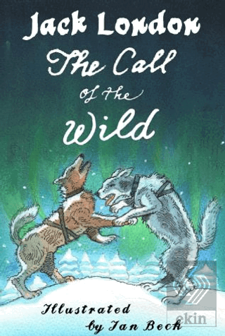 The Call of the Wild and Other Stories