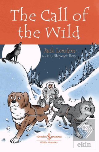 The Call Of The Wild - Children's Classic