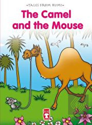 The Camel And The Mouse - Deve ile Fare