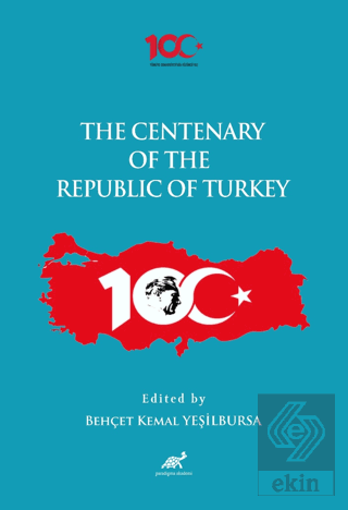 The Centenary of the Republic of Turkey (1923-2023