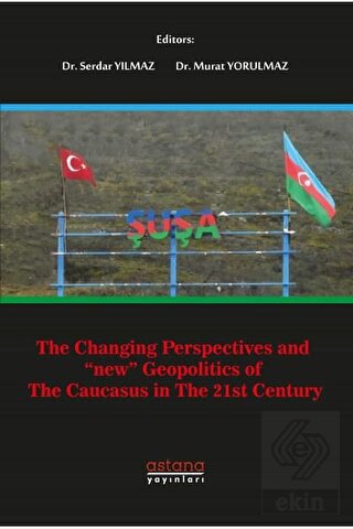 The Changing Perspectives and New Geopolitics Of T
