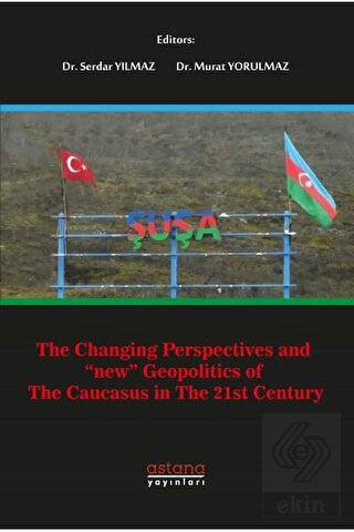 The Changing Perspectives and New Geopolitics Of T