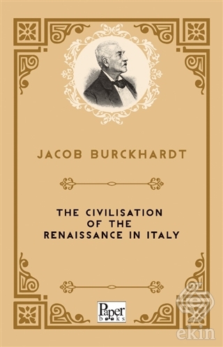 The Civilisation of the Renaissance in Italy