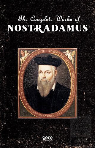The Complete Works of Nostradamus