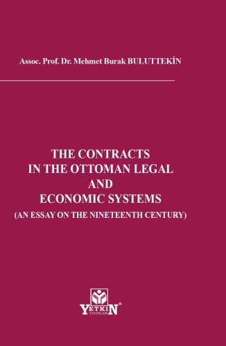 The Contracts In The Ottoman Legal And Economıc Systems