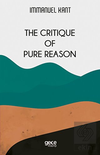 The Critique Of Pure Reason