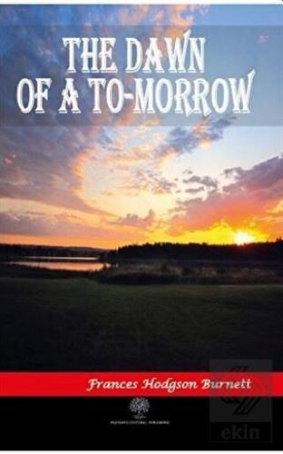 The Dawn of a To-morrow