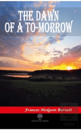 The Dawn of a To-morrow