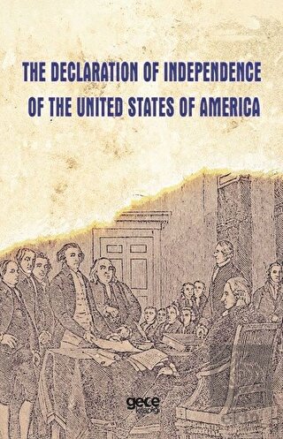 The Declaration Of Independence Of The United Stat