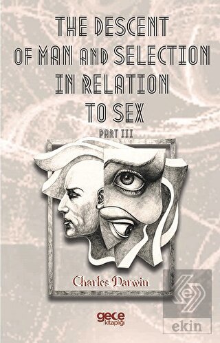 The Descent Of Man And Selection In Relation To S
