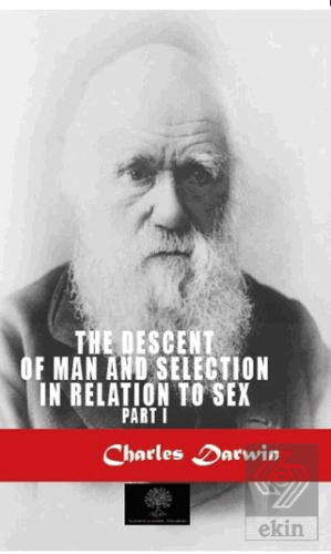 The Descent Of Man And Selection In Relation To Se