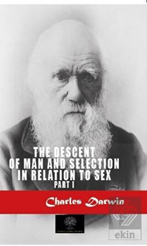 The Descent Of Man And Selection In Relation To Se