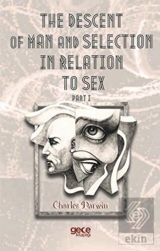 The Descent Of Man And Selection In Relation To Se