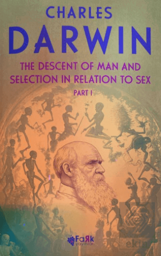The Descent Of Man and Selection İn Relation To Se